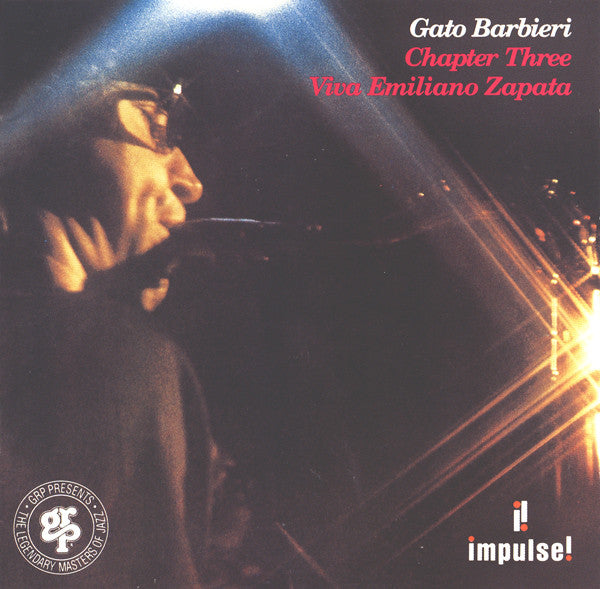 Gato Barbieri : Chapter Three - Viva Emiliano Zapata (CD, Album, RE)