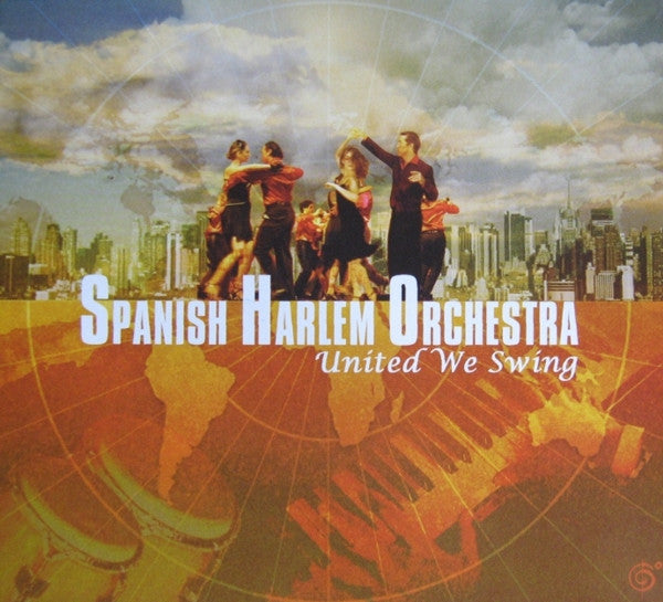 Spanish Harlem Orchestra : United We Swing (CD, Album, Dig)
