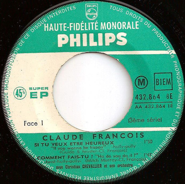 Claude François : Si Tu Veux Être Heureux... (7", EP, Mono, RE)