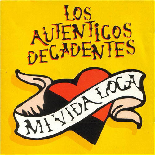 Los Auténticos Decadentes : Mi Vida Loca (LP, Album, RE, RM)