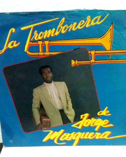La Trombonera :  De Jorge Mosquera (LP, Album)