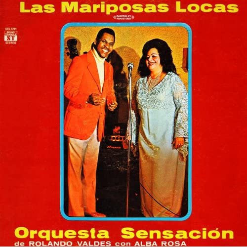 Rolando Valdes Y Su Orquesta Sensación Con Alba Rosa : Las Mariposas Locas (LP, Album)
