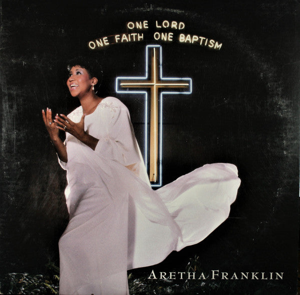 Aretha Franklin : One Lord, One Faith, One Baptism (2xLP, Album, Club)