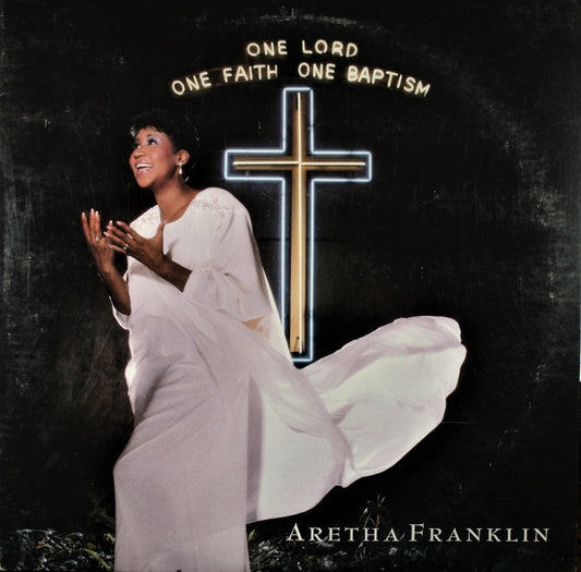 Aretha Franklin : One Lord, One Faith, One Baptism (2xLP, Album, Club)