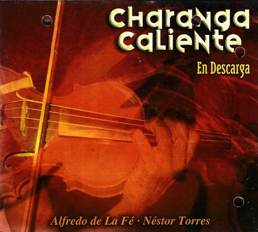 Alfredo De La Fé • Néstor Torres* : Charanga Caliente (En Descarga) (CD, Album, RE)