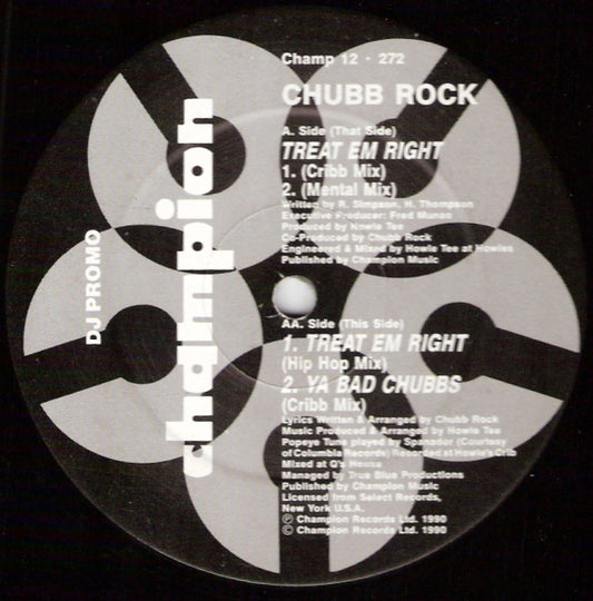 Chubb Rock : Treat Em Right / Ya Bad Chubbs (12", Promo)