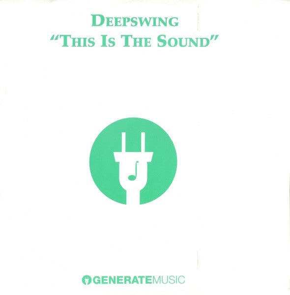 Deepswing* : This Is The Sound (12")