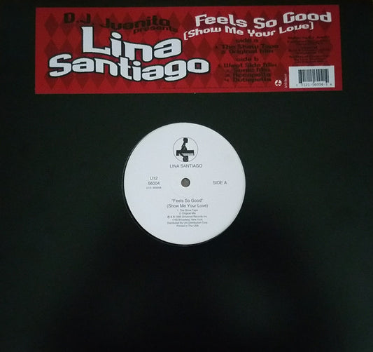 DJ Juanito Presents Lina Santiago : Feels So Good (Show Me Your Love) (12")