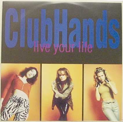 Clubhands : Live Your Life (12")