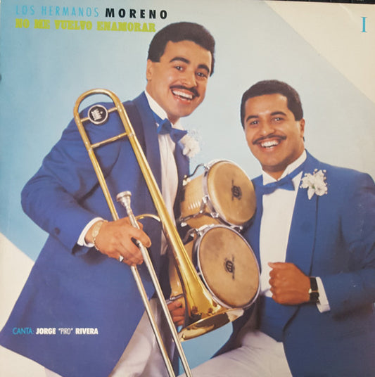 Los Hermanos Moreno Canta: Jorge "Piro" Rivera : No Me Vuelvo Enamorar (LP, Album)