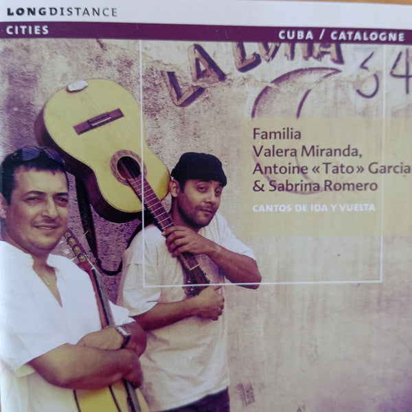 La Familia Valera Miranda, Antoine "Tato" Garcia & Sabrina Romero : Cantos De Ida Y Vuelta (CD, Album)