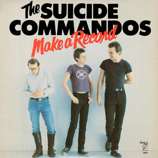 The Suicide Commandos : Make A Record (LP, Album)