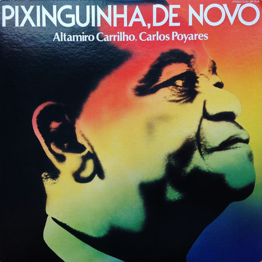 Altamiro Carrilho = アルタミロ・カリーリョ*, Carlos Poyares = カルロス・ポヤーリス* : Pixinguinha, De Novo = 現代に生きるピシンギーニャ (LP, Album)