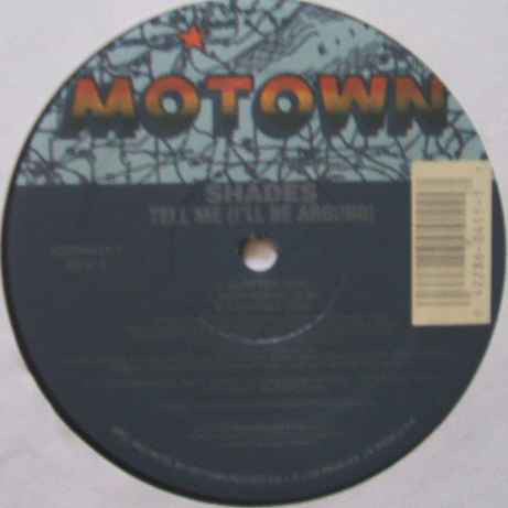 Shades (2) : Tell Me (I'll Be Around) / Love Means More (12")