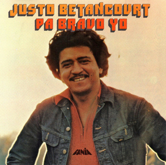 Justo Betancourt : Pa Bravo Yo (CD, Album)