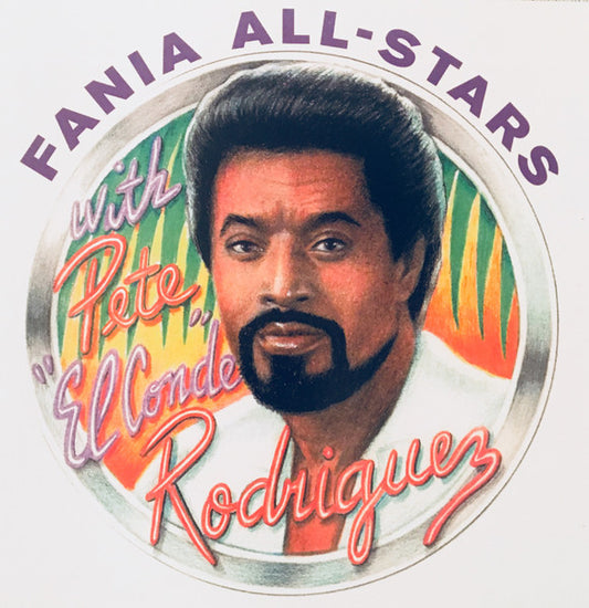 Fania All Stars With, Pete Rodriguez : Fania All Stars With Pete ''el Conde'' Rodriguez (CD, Comp)