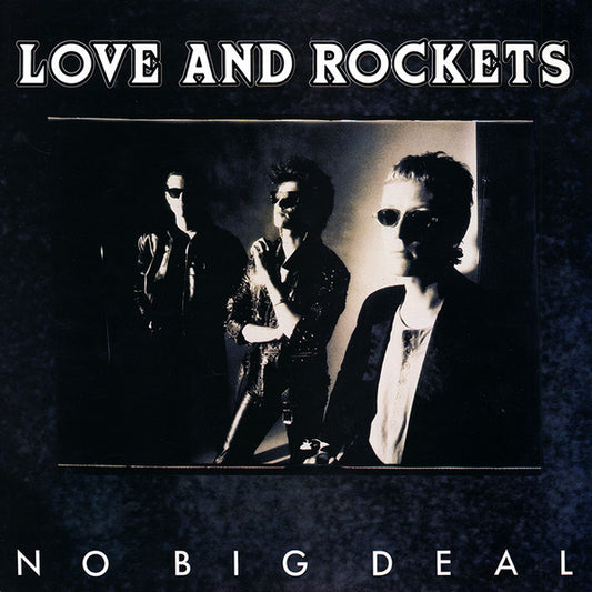 Love And Rockets : No Big Deal (12", Single)