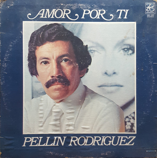 Pellin Rodriguez : Amor Por Ti (LP, Album)