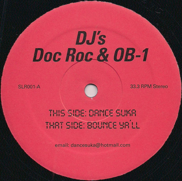 Doc Roc & OB-1 : Dance Suka / Bounce Ya'll (12")