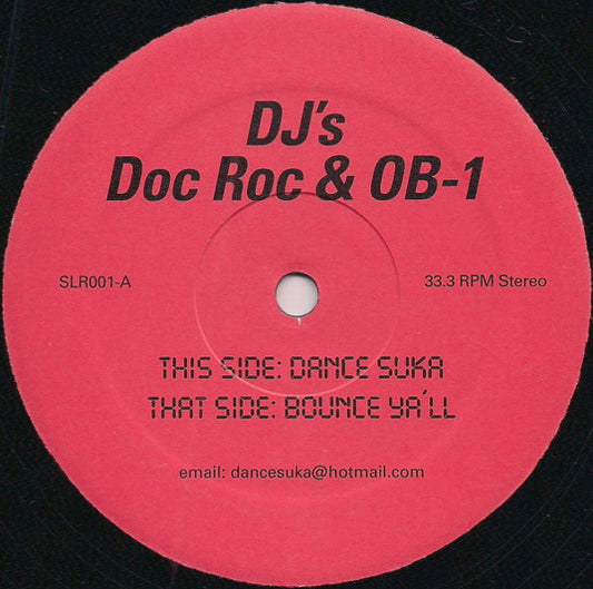 Doc Roc & OB-1 : Dance Suka / Bounce Ya'll (12")