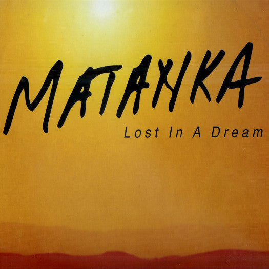 Matanka : Lost In A Dream (12")