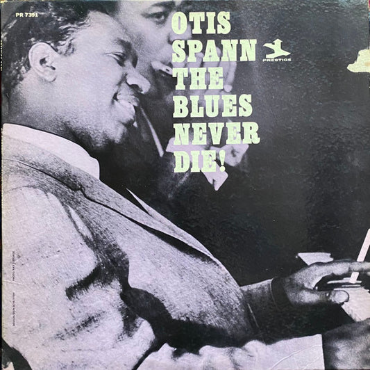 Otis Spann : The Blues Never Die! (LP, Album, Mono)