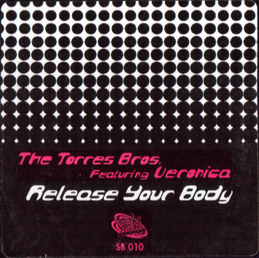 The Torres Bros. Featuring Veronica Fuata : Release Your Body (12", Promo)