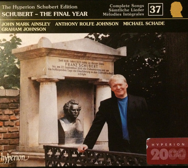 Franz Schubert - John Mark Ainsley, Anthony Rolfe Johnson, Michael Schade, Graham Johnson (2) : Schubert - The Final Year  (CD, Album)