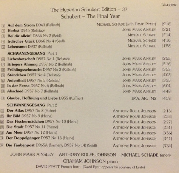 Franz Schubert - John Mark Ainsley, Anthony Rolfe Johnson, Michael Schade, Graham Johnson (2) : Schubert - The Final Year  (CD, Album)