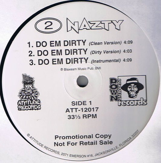 2 Nazty : Do Em Dirty (12", Promo)