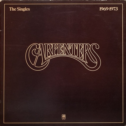 Carpenters : The Singles 1969-1973 (LP, Album, Comp, RE, Ind)