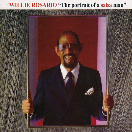 Willie Rosario : The Portrait Of A Salsa Man (CD, Album, RE, Dig)