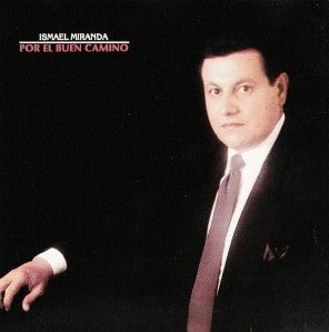 Ismael Miranda : Por El Buen Camino (CD)