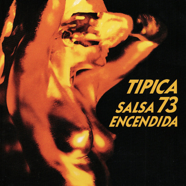 Tipica 73 : Salsa Encendida (CD, Album, RE)