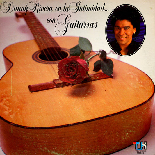 Danny Rivera : Danny Rivera En La Intimidad... Con Guitarras (LP, Album)
