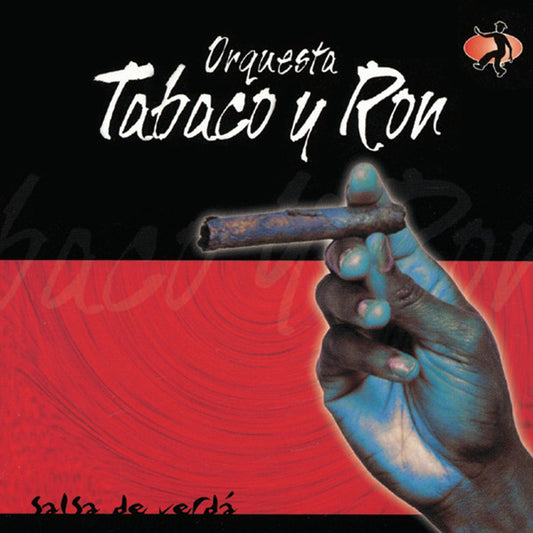 Orquesta Tabaco Y Ron : Salsa De Verdá (CD, Album)