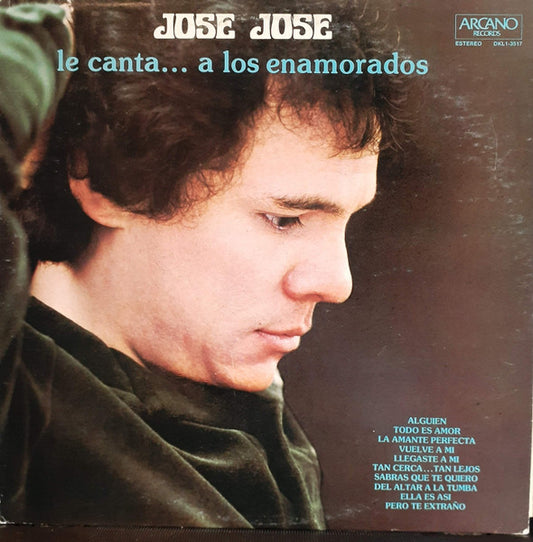 José José : Le Canta... A Los Enamorados (LP, Comp)