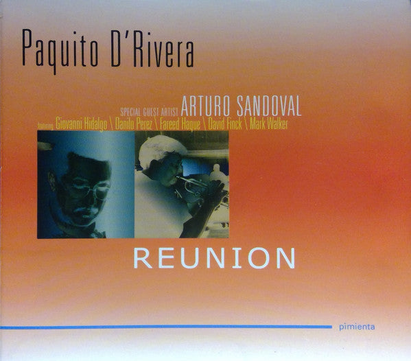 Paquito D'Rivera & Arturo Sandoval : Reunion (CD, Album, RE)