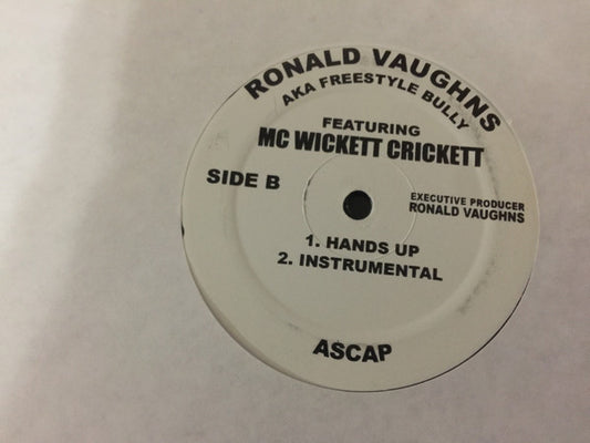 Ronald Vaughns Featuring Wicked Crickett : I Came To Party / Hands Up  (12")