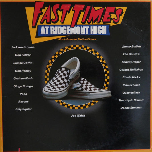 Various : Fast Times At Ridgemont High • Music From The Motion Picture (2xLP, Album, Comp, AR )