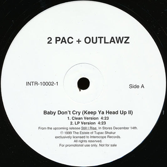 2Pac + The Outlawz : Baby Don't Cry (Keep Ya Head Up II) (12", Single, Promo)