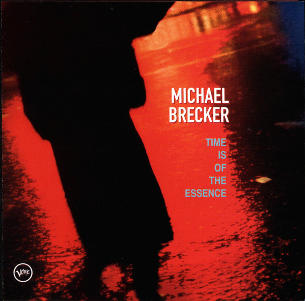 Michael Brecker : Time Is Of The Essence (CD, Album)