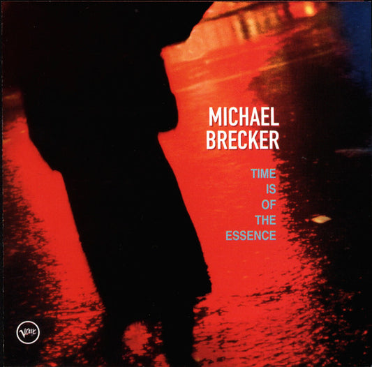 Michael Brecker : Time Is Of The Essence (CD, Album)