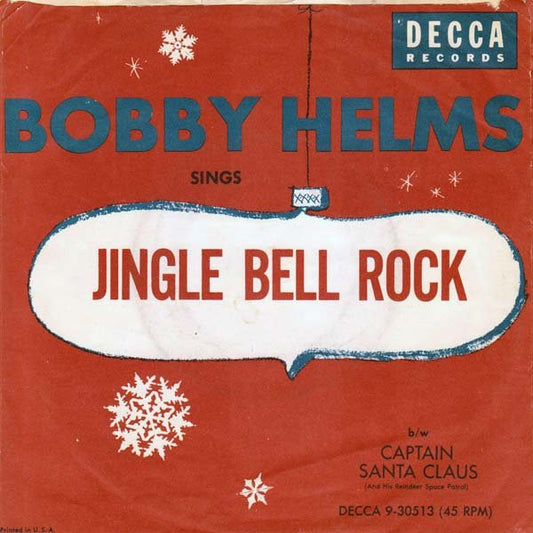 Bobby Helms : Jingle Bell Rock / Captain Santa Claus (And His Reindeer Space Patrol) (7", Single, Glo)