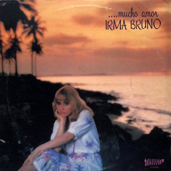 Irma Bruno : ...Mucho Amor (LP, Album)