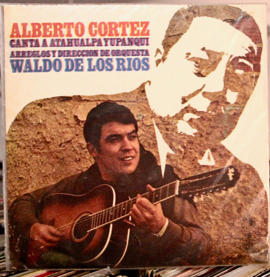 Alberto Cortez : Canta A Atahualpa Yupanqui (LP, Album)
