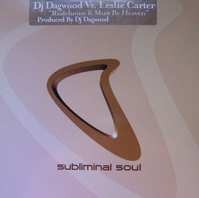 DJ Dagwood : Rudehouse / Must Be Heaven (12")