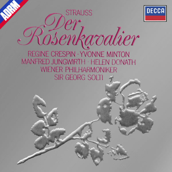 Richard Strauss - Régine Crespin •  Yvonne Minton •  Manfred Jungwirth •  Helen Donath •  Wiener Philharmoniker •  Georg Solti : Der Rosenkavalier (3xCD, Album, RE, RM)
