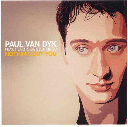 Paul van Dyk Feat. Hemstock & Jennings : Nothing But You (12")