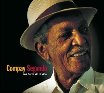 Compay Segundo : Las Flores De La Vida (CD, Album)